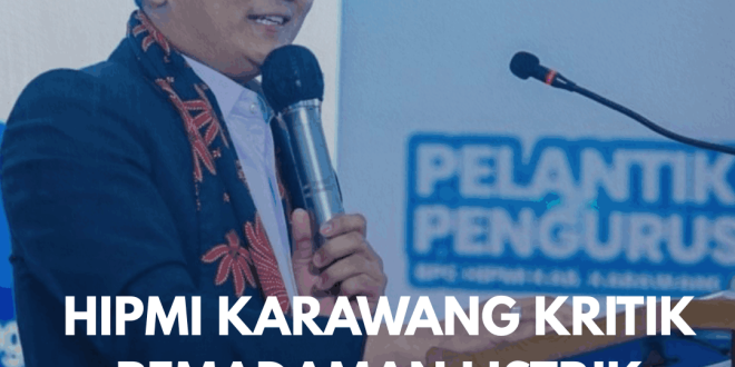 HIPMI Karawang Sebut Pemadaman Listrik Ganggu Dunia Usaha